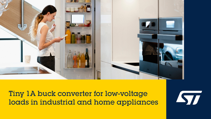 ST 新款微型單片降壓轉換器，用于智能電表、家電和工業(yè)電源轉換器提供低電壓電源